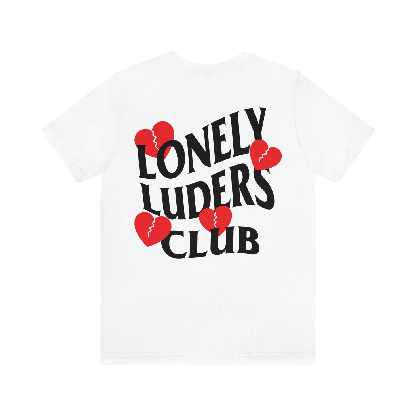 Lonely Luder Broken Heart Shirt