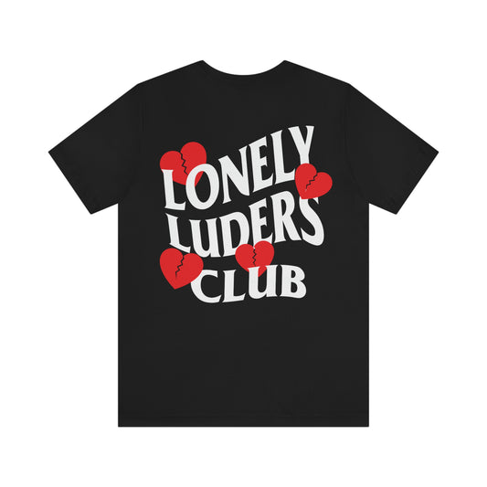 Lonely Luder Broken Heart Shirt