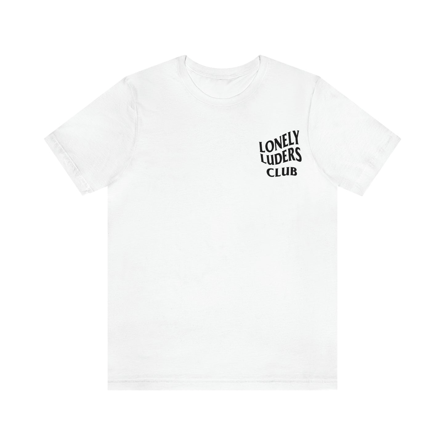 Lonely Luders Club Shirt