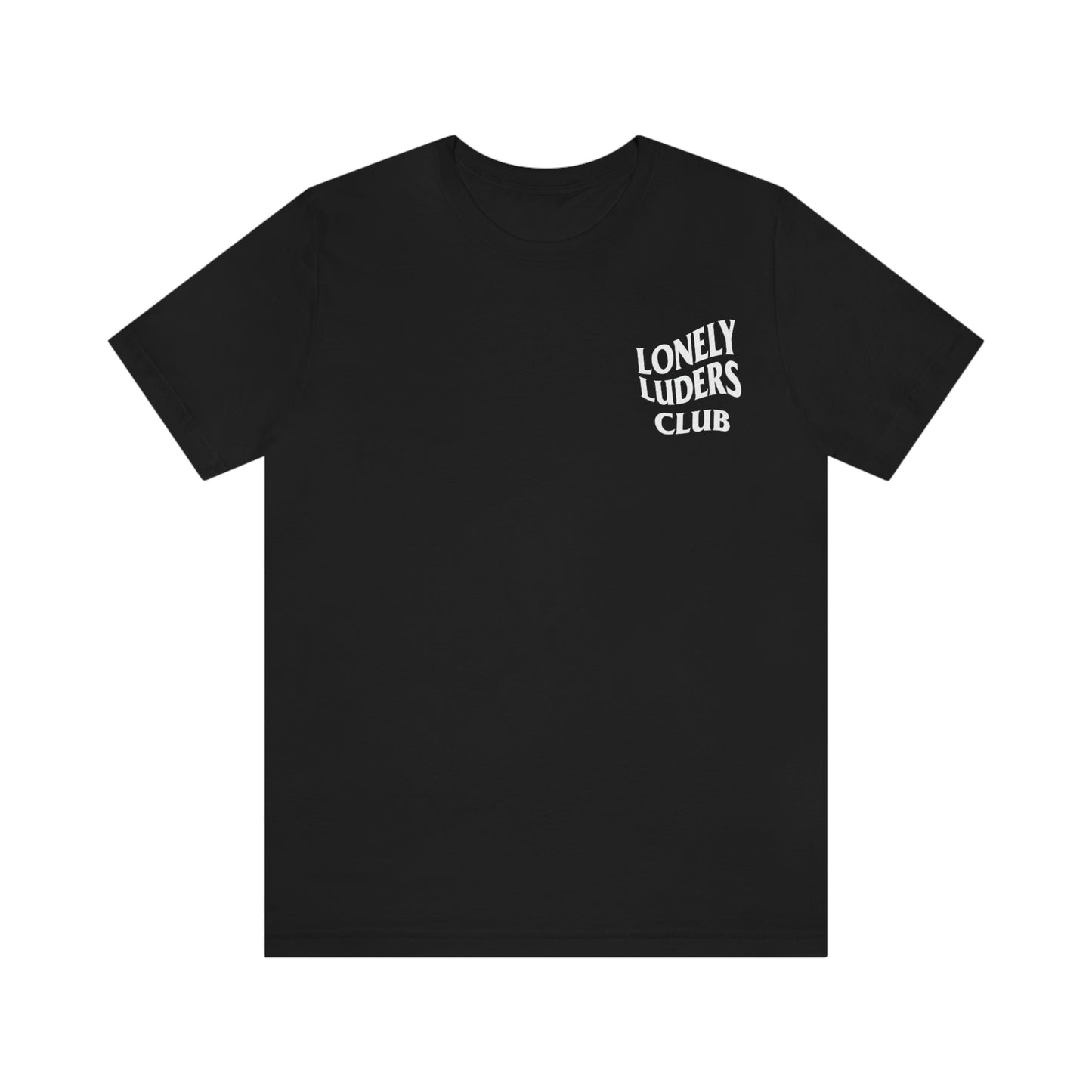 Lonely Luders Club Shirt